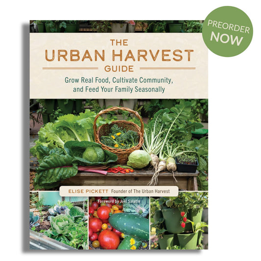 The Urban Harvest Guide book cover by Elise Pickett, featuring fresh vegetables and herbs in a garden setting, with a green 'PREORDER NOW' badge in the top right corner.